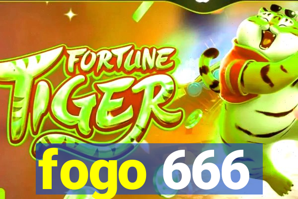 fogo 666